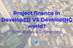 2023.01.19 Project Finance in DevelopED VS DevelopING World Similarities Differences