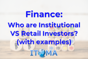 Finance Who are Institutional VS Retail Investors with examples